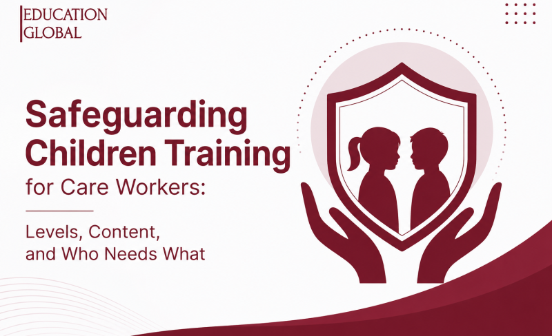 Safeguarding Children Training for Care Workers